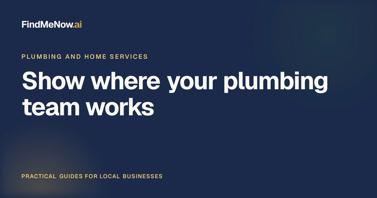 Title card for How Can My Plumbing Business Get Found in AI Search Across Its Service Area?